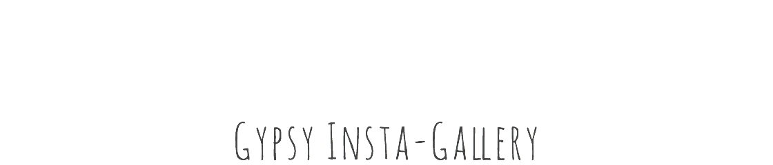  Gypsy Insta-Gallery